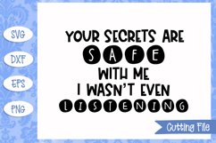 Your secrets are safe with me SVG File Product Image 1
