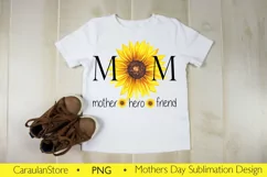 Mothers Day Sublimation Design, Mother Hero Friend PNG Product Image 1