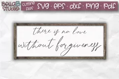 There is no love without forgiveness SVG, Christian Sign SVG Product Image 1
