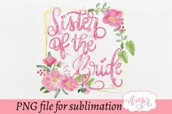 Sister of the bride sublimation design, wedding sublimation Product Image 4