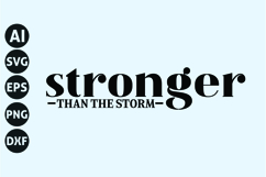 Stronger Than the Storm Svg, Inspirational Svg Product Image 1