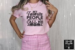 My Favorite People Call Me Mom Svg Cut Files Creative Art Product Image 1