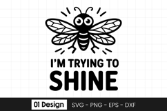 Cute Bee Shine Quote Design SVG PNG Product Image 1