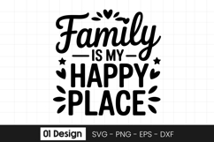 Family Is My Happy Place Quote SVG PNG Product Image 1