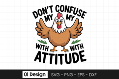 Funny Chicken Attitude Quote SVG PNG Product Image 1
