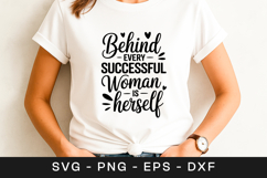 Behind Every Successful Woman Quote SVG PNG Product Image 1