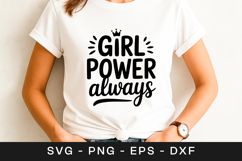 Girl Power Always Quote SVG PNG Product Image 1