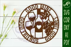 Good wine good friends good times wall art sign, SVG file Product Image 1