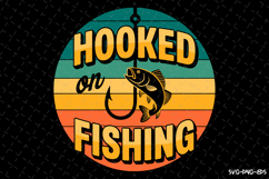 Hooked on Fishing SVG Design| Fishing Svg | Fish Svg Product Image 1