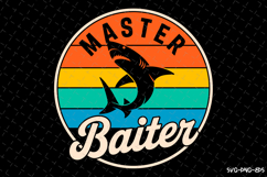 Master Baiter SVG Design| Fishing Svg | Fish Svg Product Image 1
