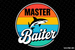Master Baiter SVG Design| Fishing Svg | Fish Svg Product Image 1