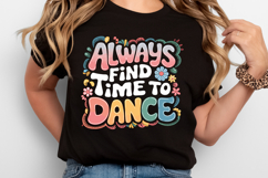 Always find time to dance SVG | Quotes | SVG Cut Files Product Image 2