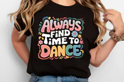Always find time to dance SVG | Quotes | SVG Cut Files Product Image 2
