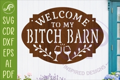 Welcome to My Bitch Barn SVG | Funny Farmhouse Wall Sign Product Image 1