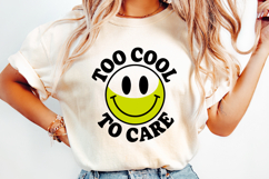 Too Cool To care SVG | Quotes| SVG Cut Files Product Image 2