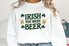 Irish you were Beer Svg | St Patrick&#039;s day Design Product Image 1