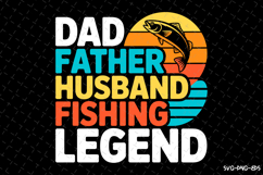 Dad Father Husband Fishing Legend SVG Design| Fishing Svg Product Image 1