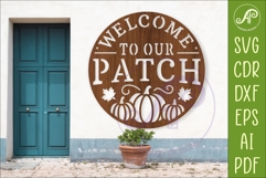 Welcome to Our Patch Fall Wall Sign SVG, Pumpkin Laser Cut Product Image 1