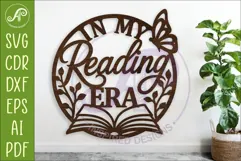 In My Reading Era SVG | Book Lover Wall Sign Laser Cut File Product Image 1