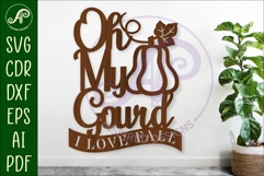 Oh my gourd I love fall wall sign svg laser cut file Product Image 1