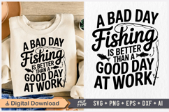A Bad Day Fishing Is Better Than a Good Day at Work SVG Product Image 1