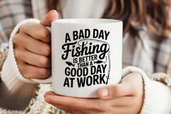 A Bad Day Fishing Is Better Than a Good Day at Work SVG Product Image 3