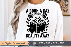 A Book a Day Keeps Reality Away SVG, Book Lover SVG, Reading Product Image 1