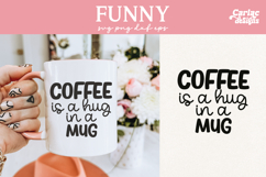 A Coffee is a Hug in a Mug SVG