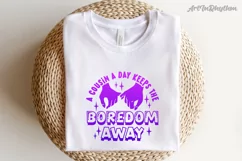 A cousin a day keeps the boredom away / Funny Cousin SVG Product Image 3