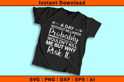 Funny Billiards SVG | Pool Player Quote Cut File Product Image 2