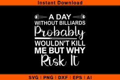 Funny Billiards SVG | Pool Player Quote Cut File Product Image 1