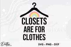 Closets Are For Clothes SVG DXF PNG LGBTQ Rainbow Colors Product Image 1