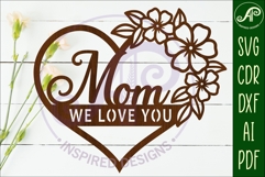 Mom We love you heart wall sign laser cut file Product Image 1