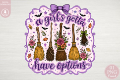A Girls Gotta Have Options PNG, Retro Halloween Sublimation Product Image 1