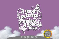 A Good Coffee Makes A Good Idea Papercut Product Image 1