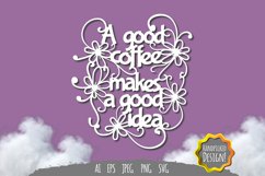 A Good Coffee Makes A Good Idea Papercut Product Image 1
