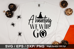 A haunting we will go SVG - Halloween Design Product Image 1