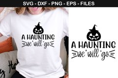 A haunting we will go - Halloween SVG Design Product Image 1