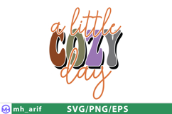 A Little Cozy Day Warm Autumn And Winter T-shirt Product Image 1