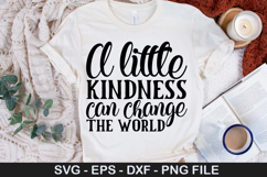 A little kindness can change the - Motivational SVG Design Product Image 1