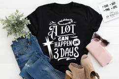 A lot can happen in three days svg, Christian Easter svg Product Image 1
