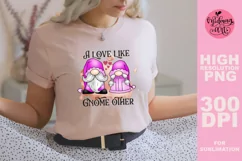 A love like gnome other png, Valentines day sublimation Product Image 2