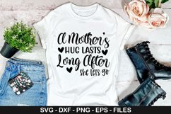 A Mother&#039;s Hug Lasts Long SVG - Mother&#039;s Day Design Product Image 1