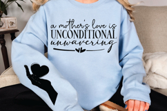 A mother&#039;s love is unconditional unwavering Sleeve SVG Product Image 2