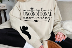 A mother&#039;s love is unconditional unwavering Sleeve SVG Product Image 3