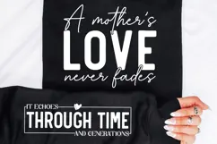 A Mother’s Love Never Fades SVG Design, Mother's Day SVG Product Image 3