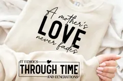 A Mother’s Love Never Fades SVG Design, Mother's Day SVG Product Image 2