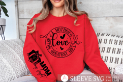 A mothers love is the greatest gift Sleeve SVG Product Image 3