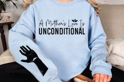 A mothers love is unconditional Sleeve SVG Design Product Image 2