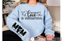 A mothers love is unconditional Sleeve SVG Product Image 2